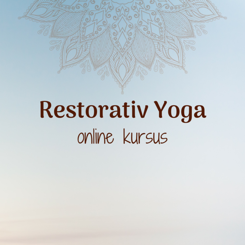 Restorativ Yoga – online kursus